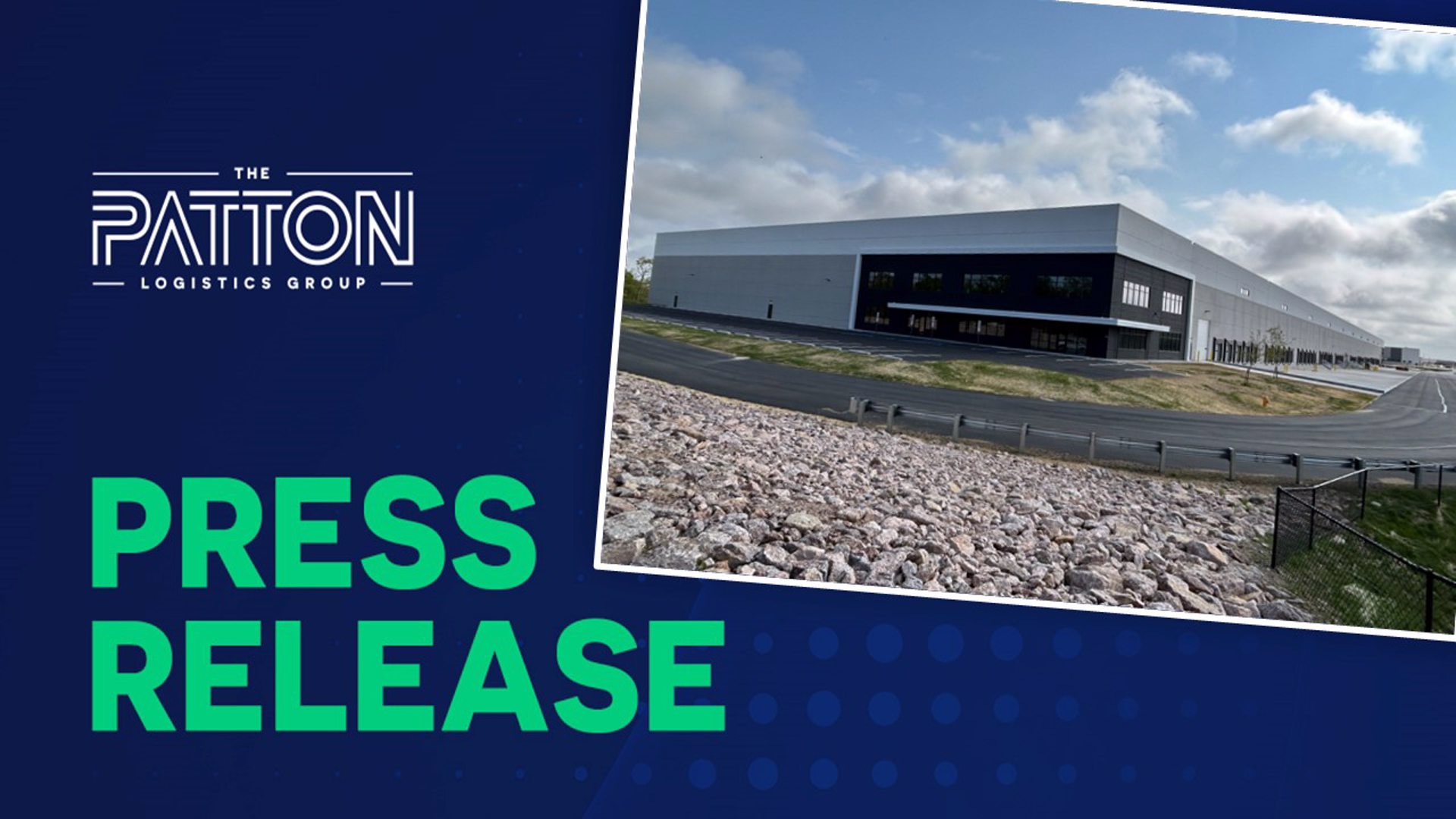 The Patton Logistics Group adds 600,000 sq. ft. to its 3PL Services